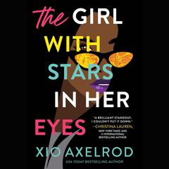 The Girl With Stars in Her Eyes Audiobook, by Xio Axelrod