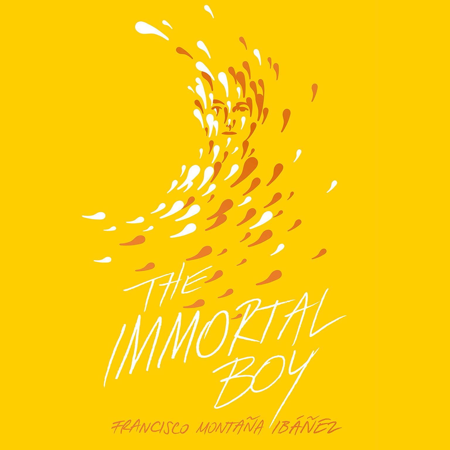 The Immortal Boy: Spanish Edition Audiobook, by Francisco Montaña Ibáñez