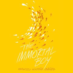 The Immortal Boy: Spanish Edition Audiobook, by Francisco Montaña Ibáñez