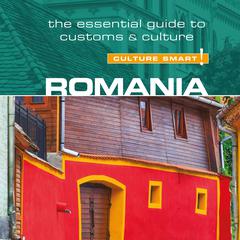 Romania - Culture Smart!: The Essential Guide to Customs & Culture Audiobook, by Debbie Stowe