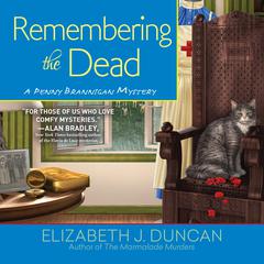 Remembering the Dead: A Penny Brannigan Mystery Audiobook, by Elizabeth J. Duncan
