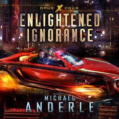 Enlightened Ignorance Audiobook, by Michael Anderle