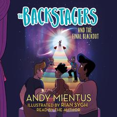 The Backstagers and the Final Blackout Audiobook, by Andy Mientus