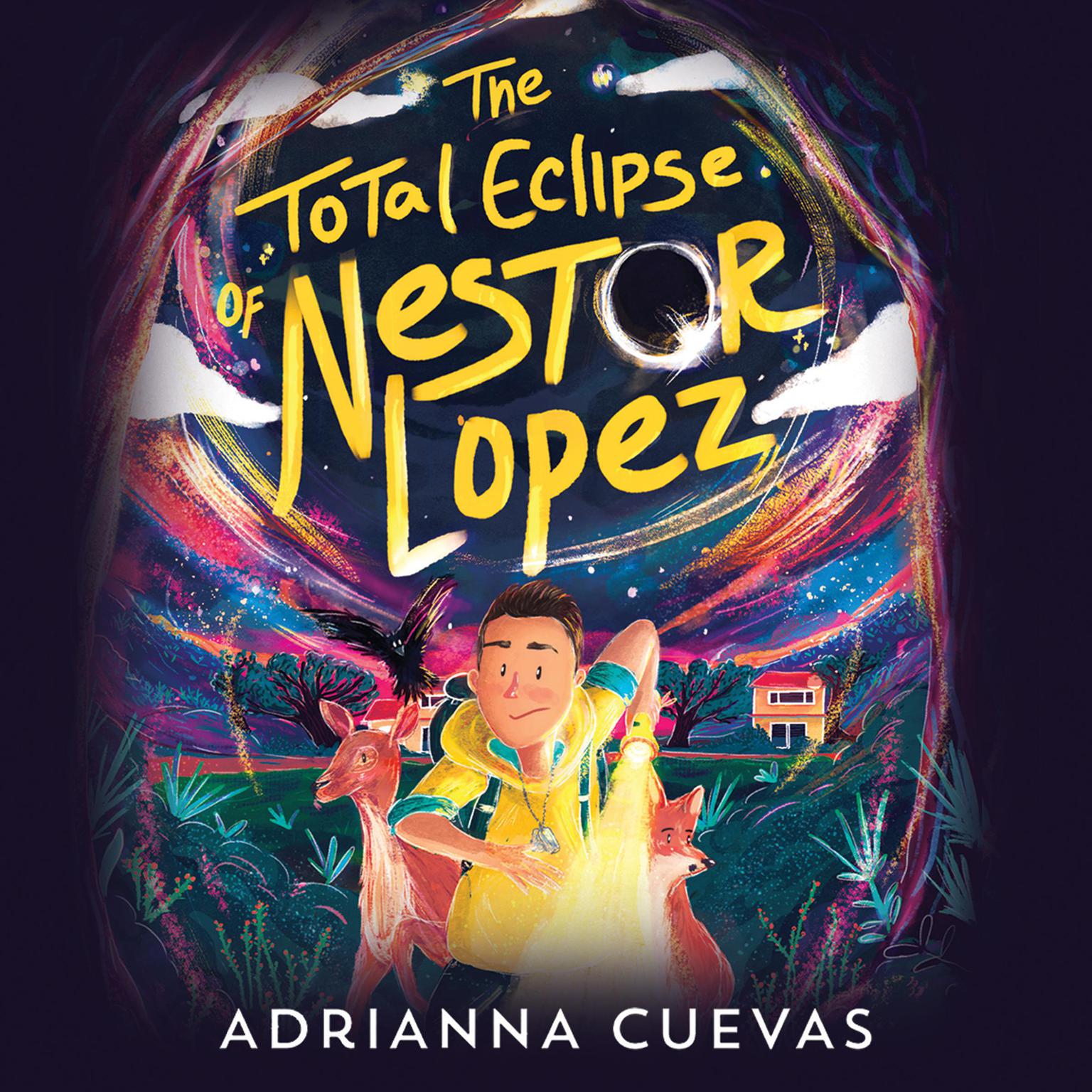 The Total Eclipse of Nestor Lopez Audiobook, by Adrianna Cuevas
