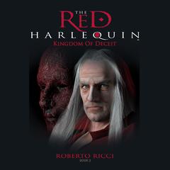 Kingdom of Deceit Audiobook, by Roberto Ricci