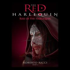 Rise of the Harlequin Audiobook, by Roberto Ricci