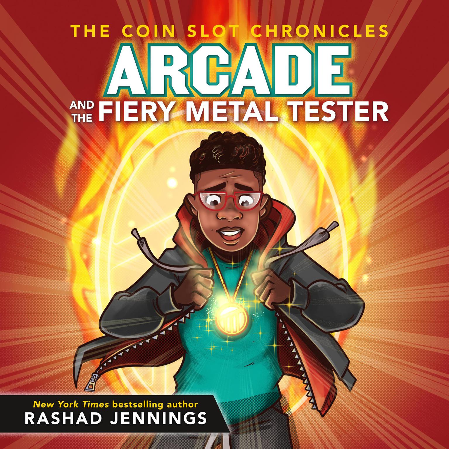 Arcade and the Fiery Metal Tester Audiobook, by Rashad Jennings