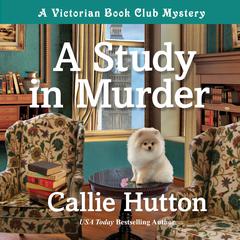 A Study in Murder: A Victorian Book Club Mystery Audiobook, by Callie Hutton