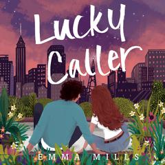 Lucky Caller Audiobook, by Emma Mills