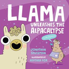 Llama Unleashes the Alpacalypse Audiobook, by Jonathan Stutzman