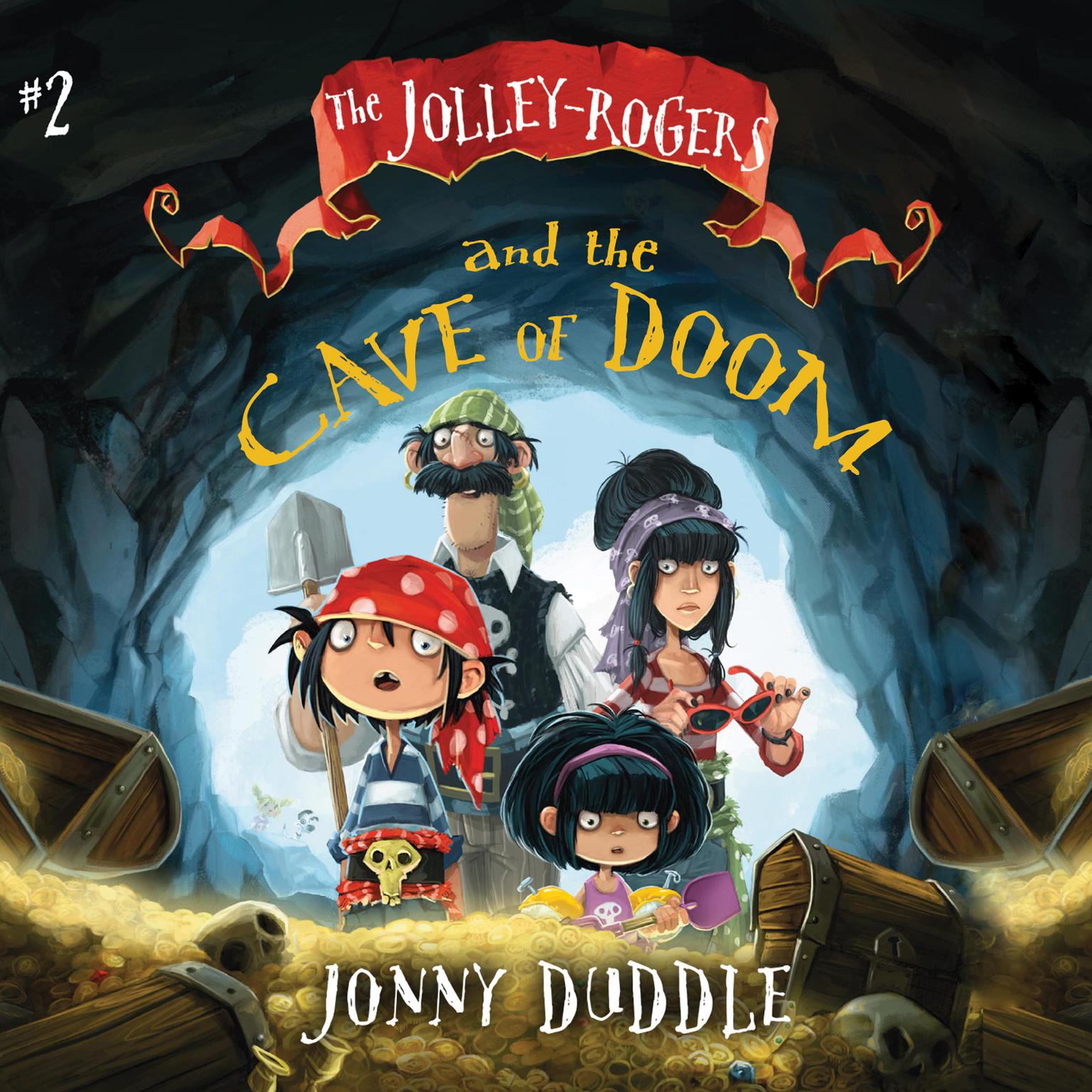 The Jolley-Rogers and the Cave of Doom Audiobook, by Jonny Duddle