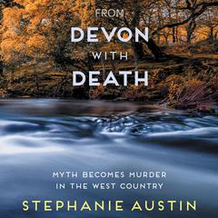 From Devon With Death Audiobook, by Stephanie Austin