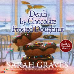 Death by Chocolate Frosted Doughnut Audiobook, by Sarah Graves