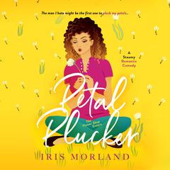 Petal Plucker Audiobook, by Iris Morland