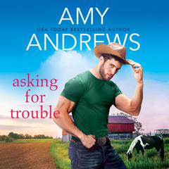 Asking for Trouble Audiobook, by Amy Andrews