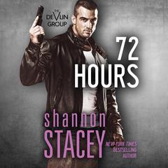 72 Hours Audiobook, by Shannon Stacey