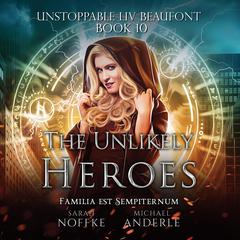 The Unlikely Heroes Audiobook, by Michael Anderle