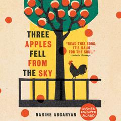 Three Apples Fell from the Sky Audiobook, by Narine Abgaryan