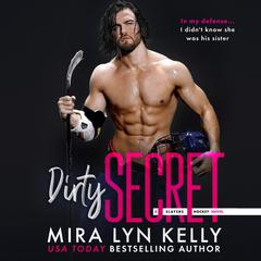 Dirty Secret Audiobook, by Mira Lyn Kelly