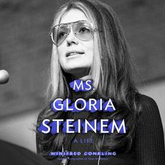 Ms. Gloria Steinem: A Life Audiobook, by Winifred Conkling