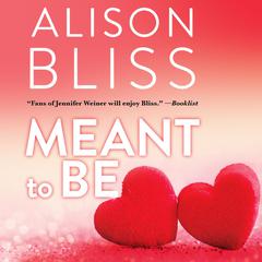 Meant To Be: A Perfect Fit Short Story Audiobook, by Alison Bliss