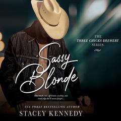 Sassy Blonde Audiobook, by Stacey Kennedy