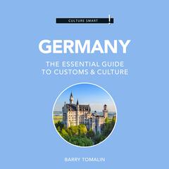 Germany - Culture Smart!: The Essential Guide to Customs & Culture Audiobook, by 