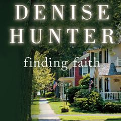 Finding Faith Audiobook, by Denise Hunter