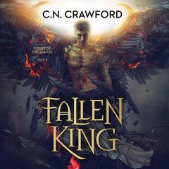 Fallen King Audiobook, by C.N. Crawford