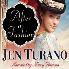 After a Fashion Audiobook, by Jen Turano