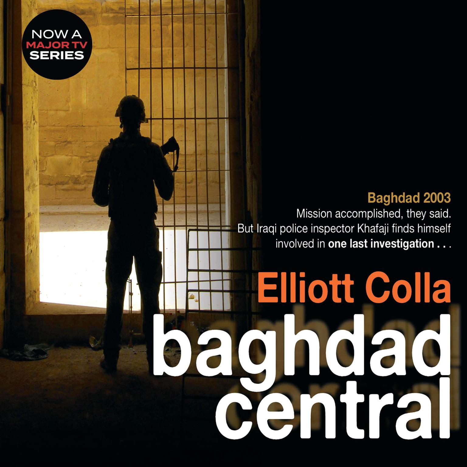 Baghdad Central Audiobook, by Elliot Colla