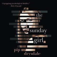 The Sunday Girl Audiobook, by Pip Drysdale