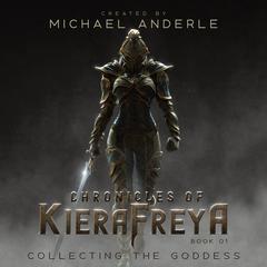 Collecting the Goddess Audiobook, by Michael Anderle