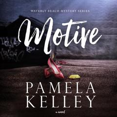 Motive Audiobook, by Pamela M. Kelley