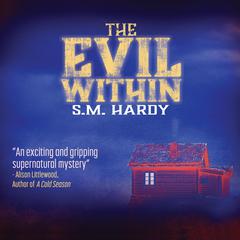 The Evil Within Audiobook, by S.M. Hardy