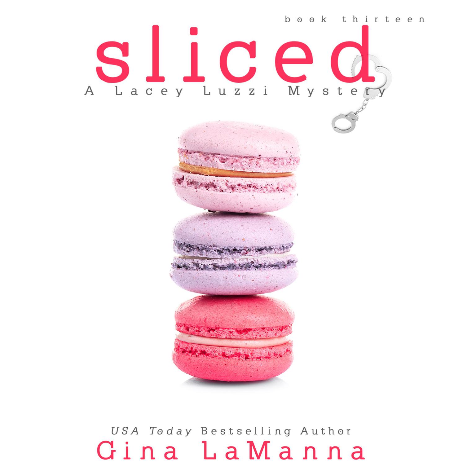 Sliced Audiobook, by Gina LaManna