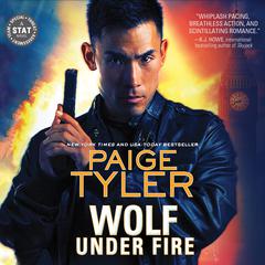 Wolf Under Fire Audiobook, by Paige Tyler