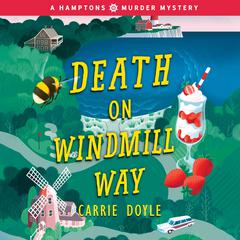 Death on Windmill Way Audiobook, by Carrie Doyle