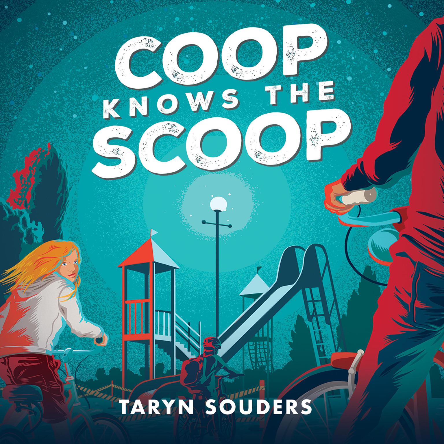 Coop Knows the Scoop Audiobook, by Taryn Souders