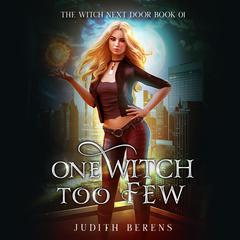 One Witch Too Few Audiobook, by Judith Berens