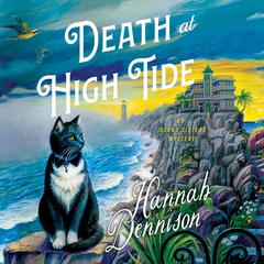 Death at High Tide: An Island Sisters Mystery Audiobook, by Hannah Dennison