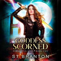 Goddess Scorned Audibook, by ST Branton