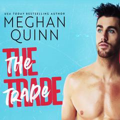 The Trade Audiobook, by Meghan Quinn