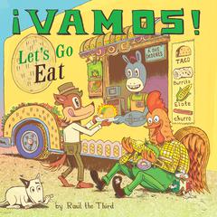 ¡Vamos! Lets Go Eat Audiobook, by Raúl The Third