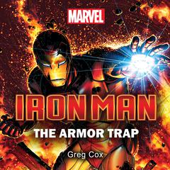 Iron Man: The Armor Trap Audiobook, by Greg Cox
