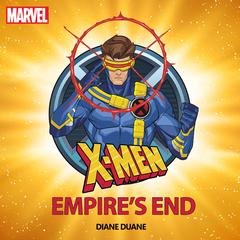 X-Men: Empires End Audiobook, by Diane Duane