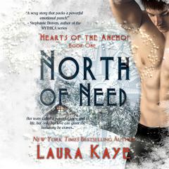 North of Need Audiobook, by Laura Kay