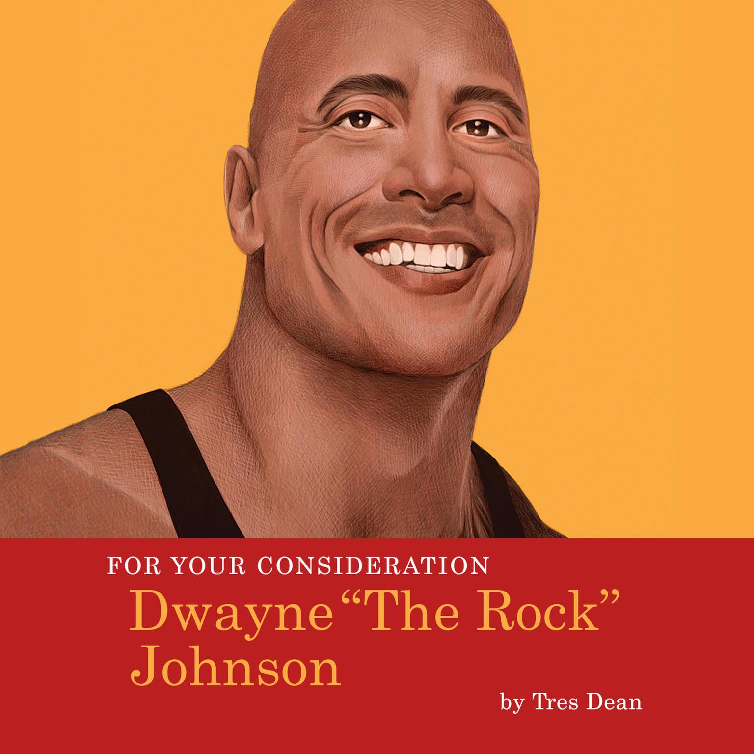 For Your Consideration: Dwayne The Rock Johnson Audiobook, by Tres Dean