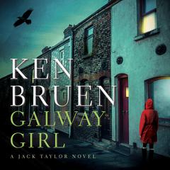 Galway Girl Audiobook, by Ken Bruen