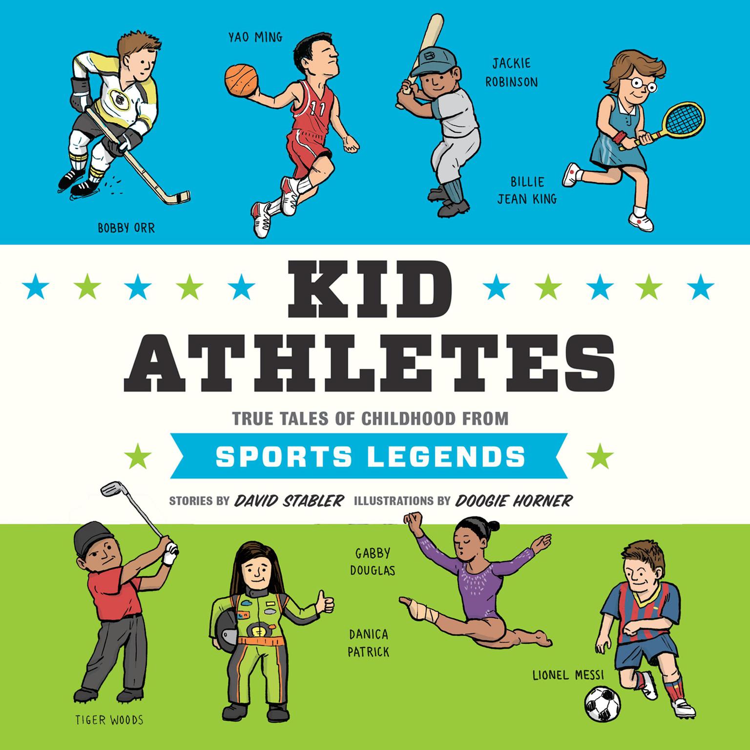 Kid Athletes: True Tales of Childhood from Sports Legends Audiobook, by David Stabler